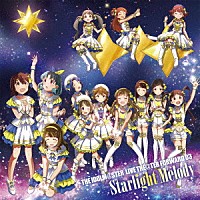 （ゲーム・ミュージック）「 ＴＨＥ　ＩＤＯＬＭ＠ＳＴＥＲ　ＬＩＶＥ　ＴＨＥ＠ＴＥＲ　ＦＯＲＷＡＲＤ　０３　Ｓｔａｒｌｉｇｈｔ　Ｍｅｌｏｄｙ」