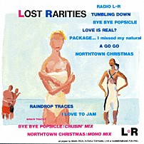 Ｌ⇔Ｒ 「ＬＯＳＴ　ＲＡＲＩＴＩＥＳ」
