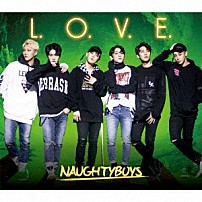 ＮＡＵＧＨＴＹＢＯＹＳ 「Ｌ．Ｏ．Ｖ．Ｅ．」