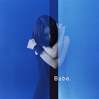 阿部真央 「Ｂａｂｅ．」