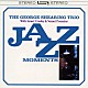 ジョージ・シェアリング「ジャズ・モーメンツ　＋１２ボーナストラックス」
