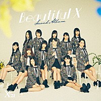 Ｘ２１「 Ｂｅａｕｔｉｆｕｌ　Ｘ」