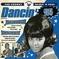 （Ｖ．Ａ．）「 ザ・グルーヴィー・ブルースン・ソウル　ダンシン～ブルース・パーティ」