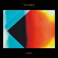 ｗ－ｉｎｄｓ．「 ＩＮＶＩＳＩＢＬＥ」