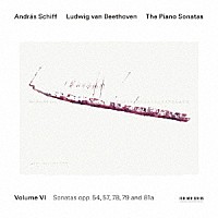 アンドラーシュ・シフ「 ベートーヴェン：ピアノ・ソナタ集　第６巻　ソナタ第２２番・≪熱情≫≪テレーゼ≫　第２５番・≪告別≫」