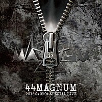 ４４ＭＡＧＮＵＭ「 ４４ＭＡＧＮＵＭ　２０１６　０４　０３　０４　ＳＰＥＣＩＡＬ　ＬＩＶＥ」