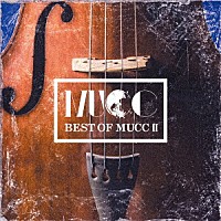 ムック「 ＢＥＳＴ　ＯＦ　ＭＵＣＣ　Ⅱ」