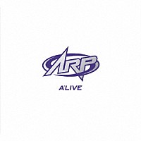 ＡＲＰ「 アライブ」