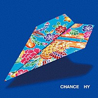 ＨＹ「 ＣＨＡＮＣＥ」