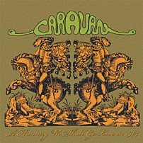 キャラヴァン 「ライヴ・イン・ロンドン　１９７４」