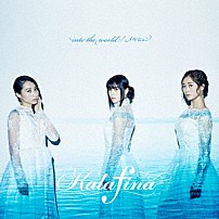 Ｋａｌａｆｉｎａ 「ｉｎｔｏ　ｔｈｅ　ｗｏｒｌｄ／メルヒェン」