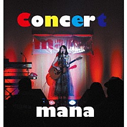 ｍａｎａ「Ｃｏｎｃｅｒｔ」