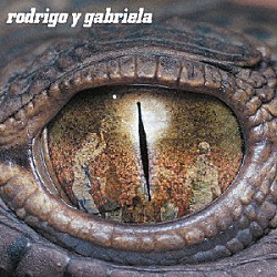 ロドリーゴ・イ・ガブリエーラ「激情ギターラ！（１０周年記念盤）」
