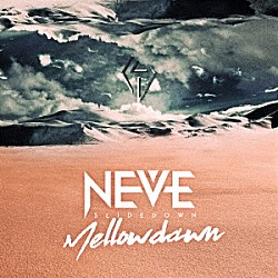 ＮＥＶＥ　ＳＬＩＤＥ　ＤＯＷＮ「Ｍｅｌｌｏｗ　ｄａｗｎ」