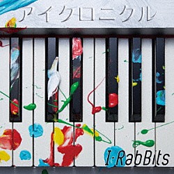 Ｉ－ＲａｂＢｉｔｓ「アイクロニクル」