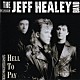ザ・ジェフ・ヒーリーバンド「ヘル・トゥ・ペイ」