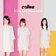 ｃａｌｌｍｅ「Ｂｒｉｎｇ　ｙｏｕ　ｈａｐｐｉｎｅｓｓ」