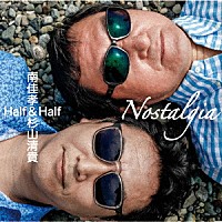 南佳孝＆杉山清貴「ノスタルジア」