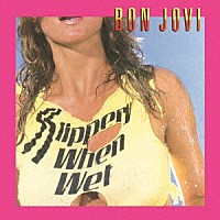 ボン・ジョヴィ「 ワイルド・イン・ザ・ストリーツ　＋３」