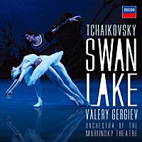 ワレリー・ゲルギエフ「 チャイコフスキー：バレエ≪白鳥の湖≫ハイライツ」