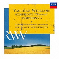 サー・ロジャー・ノリントン「 ヴォーン・ウィリアムズ：交響曲第５番・第３番≪田園交響曲≫」
