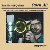 トム・ハレル・クインテット「 オープン・エア」
