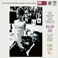 ワン・フォー・オール「 キラー・ジョー」