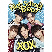 ＸＯＸ 「Ｈｉｇｈ　Ｓｃｈｏｏｌ　Ｂｏｏ！」