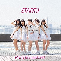 Ｐａｒｔｙ　Ｒｏｃｋｅｔｓ　ＧＴ 「ＳＴＡＲＴ！！」