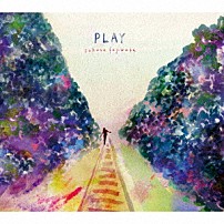 藤原さくら 「ＰＬＡＹ」