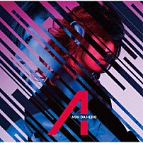 ＡＳＨ　ＤＡ　ＨＥＲＯ 「Ａ」