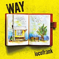 ｌｏｃｏｆｒａｎｋ 「ＷＡＹ」