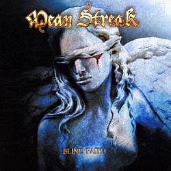 ミーン・ストリーク「ブラインド・フェイス」