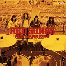 ＲＥＤ　ＷＡＲＲＩＯＲＳ「ＲＥＤ　ＳＯＮＧＳ」