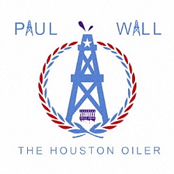 ポール・ウォール「ザ・ヒューストン・オイラー」