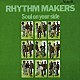 リズム・メイカーズ「ソウル・オン・ユア・サイド　＋１０」