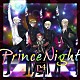 Ｐ４　ｗｉｔｈ　Ｔ「Ｐｒｉｎｃｅ　Ｎｉｇｈｔ～どこにいたのさ！？　ＭＹ　ＰＲＩＮＣＥＳＳ～」