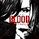 Ａｃｉｄ　Ｂｌａｃｋ　Ｃｈｅｒｒｙ「Ａｃｉｄ　ＢＬＯＯＤ　Ｃｈｅｒｒｙ」