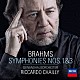 リッカルド・シャイー ライプツィヒ・ゲヴァントハウス管弦楽団「ブラームス：交響曲第１番・第３番」