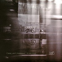 ２４６「 ＣＬＡＳＳＩＣ　ＡＮＤ　ＵＮＲＥＬＥＡＳＥＤ　ＷＯＲＫＳ　１９９５」