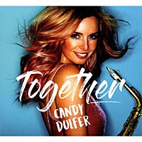 キャンディ・ダルファー「 トゥゲザー」