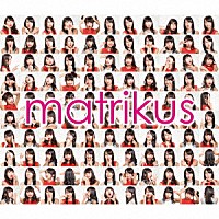 Ｋｕｓ　Ｋｕｓ「 ｍａｔｒｉｋｕｓ」