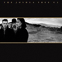 Ｕ２「 ヨシュア・トゥリー　３０周年記念盤」
