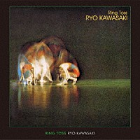 川崎燎「 リング・トス」