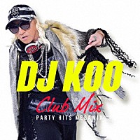 （Ｖ．Ａ．）「 ＤＪ　ＫＯＯ　ＣＬＵＢ　ＭＩＸ　－ＰＡＲＴＹ　ＨＩＴＳ　ＭＥＧＡＭＩＸ－」