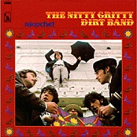 ニッティー・グリッティー・ダート・バンド「 リコシェット」