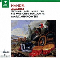 マルク・ミンコフスキ「 ヘンデル：歌劇「ガウラのアマディージ」」