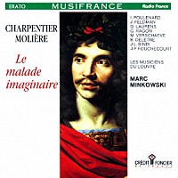 マルク・ミンコフスキ「 シャルパンティエ：序幕と幕間劇「病は気から」」