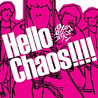 パノラマパナマタウン「 Ｈｅｌｌｏ　Ｃｈａｏｓ！！！！」