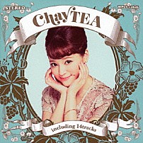 ｃｈａｙ 「ＣｈａｙＴＥＡ」